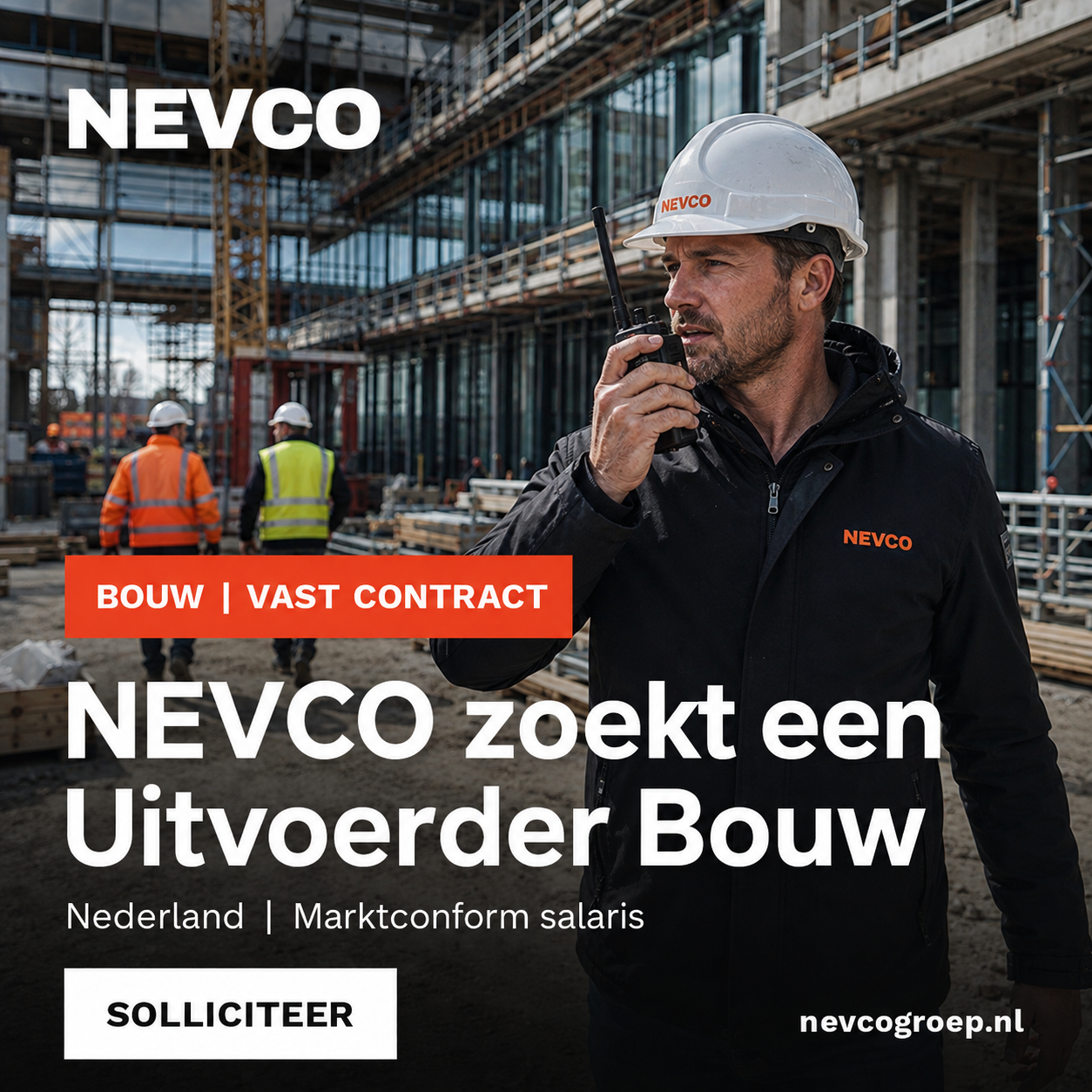 NEVCO-vacatureadvertentie voor een Uitvoerder Bouw in Nederland